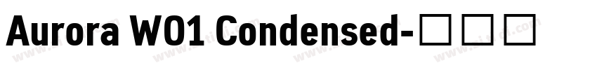Aurora W01 Condensed字体转换